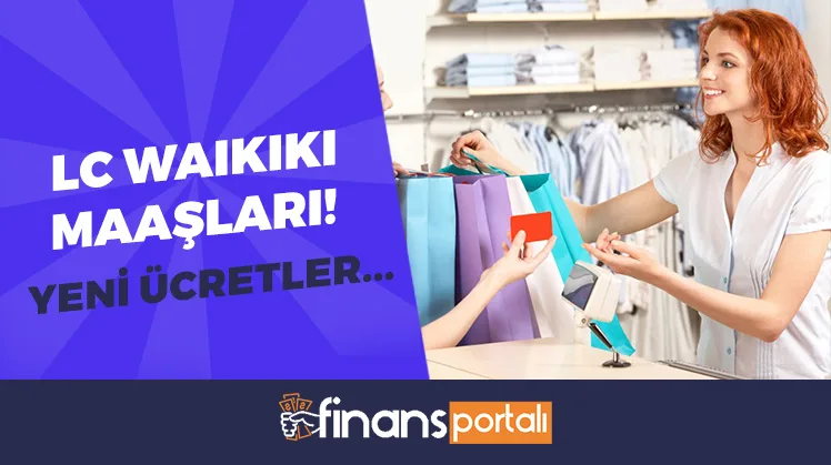 Lc Waikiki Maaşları 2023 YENİ ZAMLI MAAŞLAR! LC Waikiki maaşları