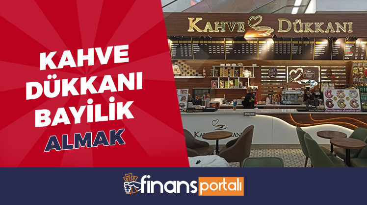 kahve dükkanı bayilik