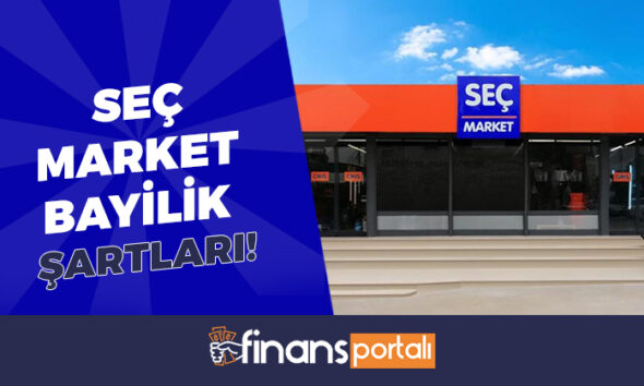 seç market bayilik şartları