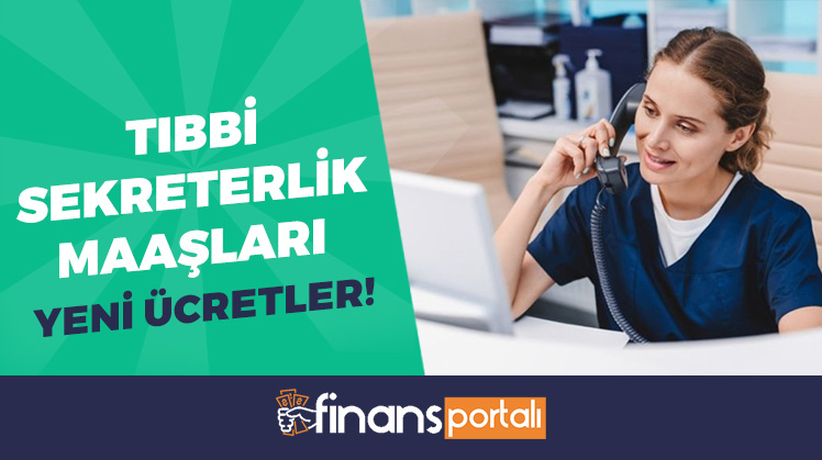 tıbbi sekreterlik maaşları