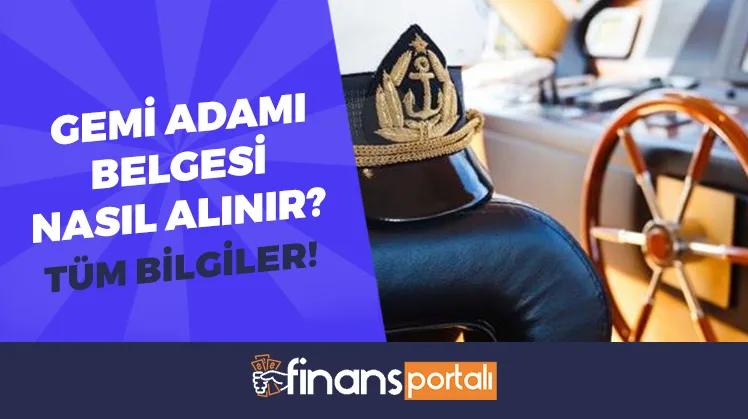 Gemi Adamı Belgesi Nasıl Alınır? 2023 için TÜM BİLGİLER! Gemi Adamı Belgesi Nasıl Alınır
