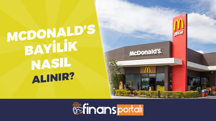 McDonalds Bayilik Nasıl Alınır