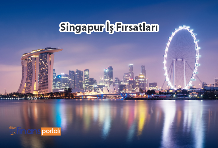 Singapur İş İlanları - 2023 Güncel Çalışma Bilgileri Singapur İş İlanları