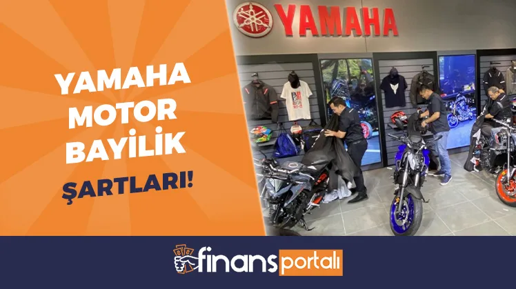 Yamaha Motor Bayilik Şartları - 2023 İçin Bayilik Bedeli! Yamaha Motor Bayilik Şartları