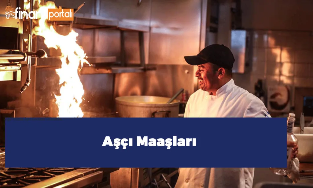 Aşçı Maaşları Ne Kadar? Yardımcı Aşçı, Şef Maaşları 2023 aşçı maaşları