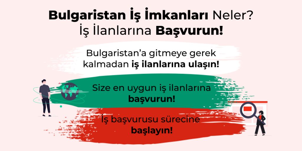 Bulgaristan İş İlanları - 2023 Asgari Ücret ve Maaş Bilgisi Bulgaristan da iş ilanları