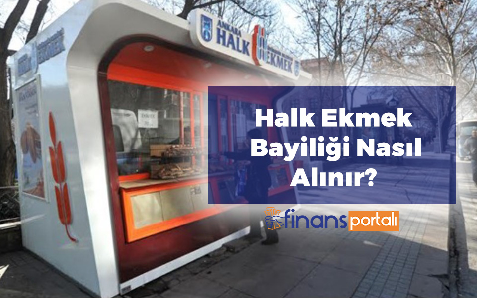 Halk Ekmek Bayiliği Nasıl Alınır?