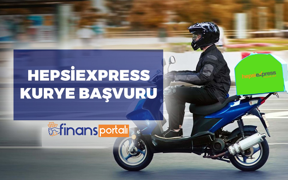 Hepsiexpress Motorlu Kurye Başvuru- 2023 GÜNCEL KAZANÇ! hepsiexpress iş başvurusu