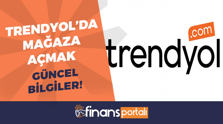 trendyol mağaza açma şartları