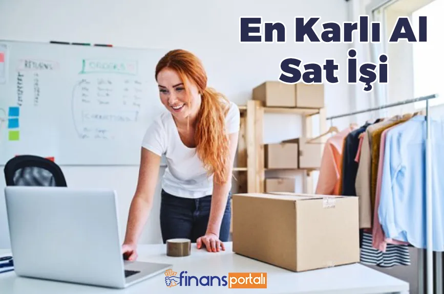 Al Sat Yaparak Para Kazanmak - EN KARLI 13 ÜRÜN FİKRİ! En Karlı Al Sat İşi