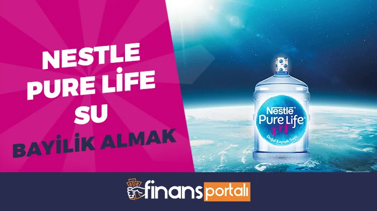 2023 Nestle Pure Life Su Bayilik Şartları ve Kazançları! Nestle pure life su bayilik