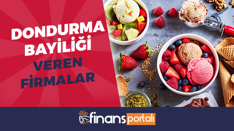 dondurma bayiliği veren firmalar