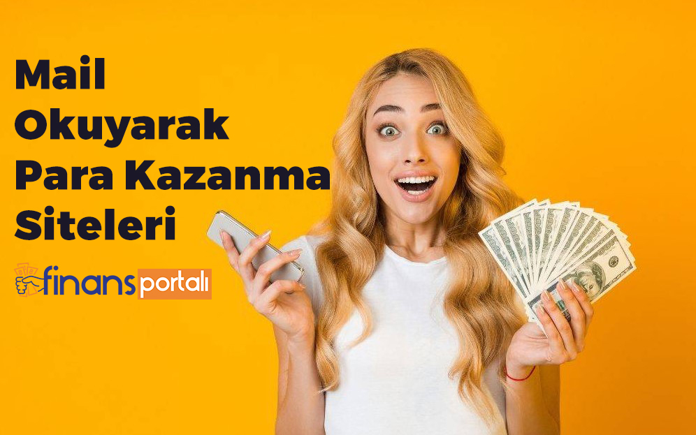 2023'te Mail Okuyarak Para Kazanma - 12 EN GÜVENİLİR SİTE! mail okuyarak para kazanma siteleri