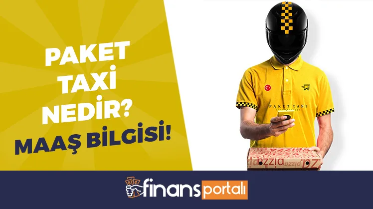 Paket Taxi Nedir? 2023 Maaşları ve Şartları (YENİ) paket taxi nedir