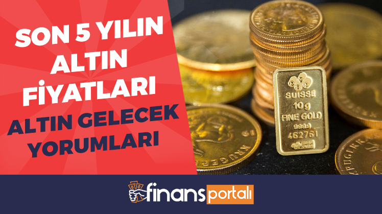 son 5 yılın altın fiyatları