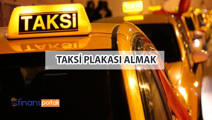 Taksi Plakası Almak - 2023 Fiyatları ve Şartları taksi plakası almak