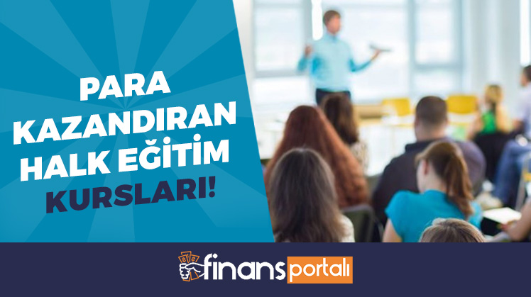 para kazandıran halk eğitim kursları