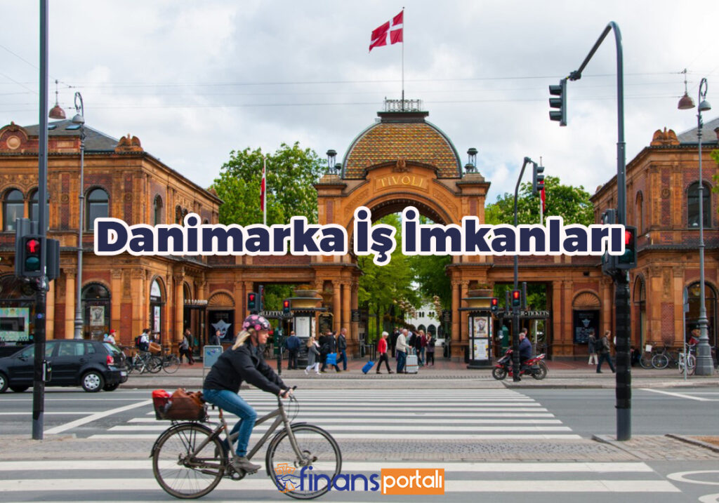 Danimarka İşçi Alımı Yapan Firmalar ve 2023 Başvuru Şartları danimarka iş imkanları