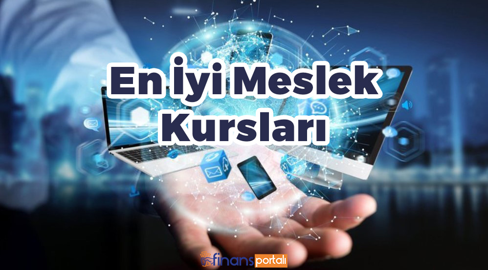 Para Kazandıran Halk Eğitim Kursları - EN İYİ 13 KURS! En iyi meslek kursları