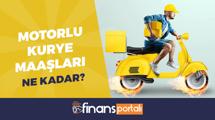 Motorlu Kurye Maaşları 2022