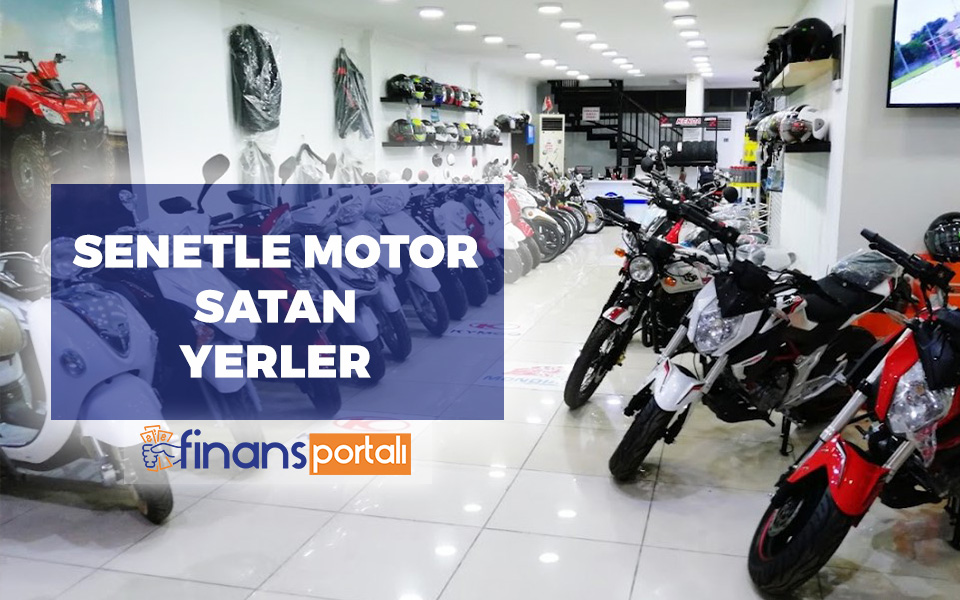 Senetle Motor Satan Yerler - 2023 Peşinatsız Taksitle Motor senetle motor satan yerler