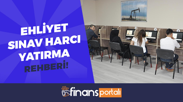 Ehliyet Sınav Harcı Yatırma