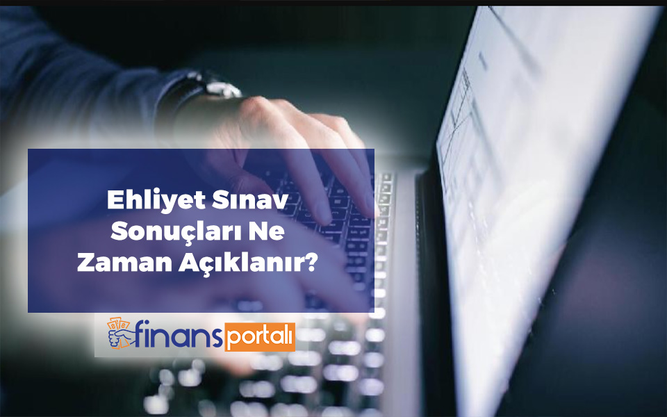 Ehliyet Sınav Sonuçları Ne Zaman Açıklanır