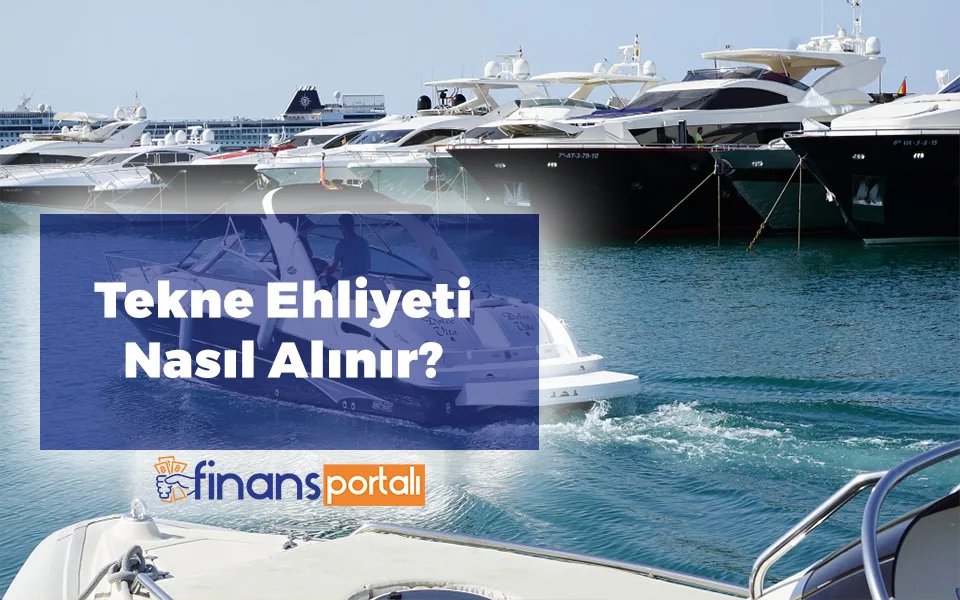 Tekne Ehliyeti Nasıl Alınır? 2023 Başvuru Şartları ve Ücreti Tekne Ehliyeti Nasıl Alınır