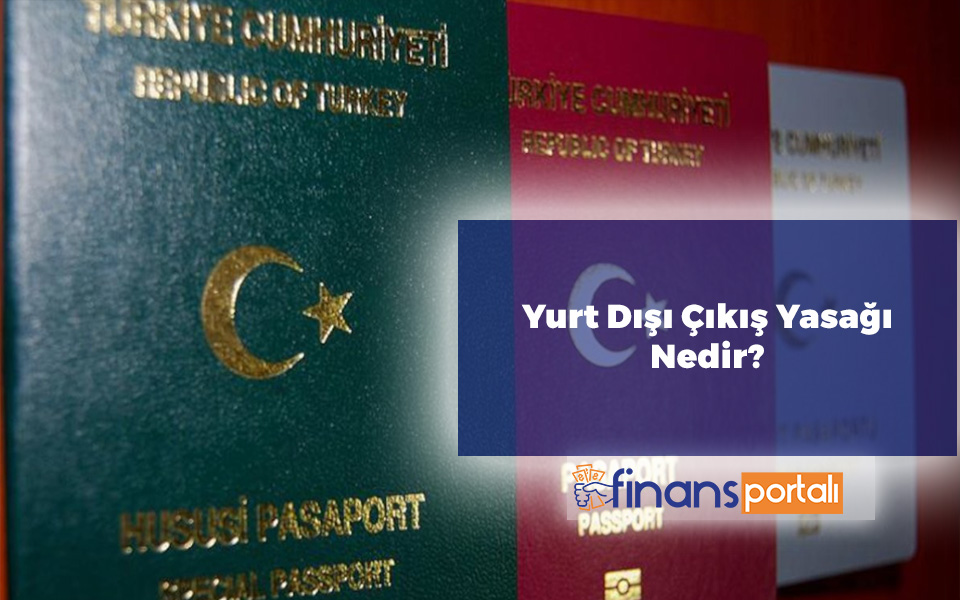 Kredi Borcu Olan Yurtdışına Çıkabilir Mi? 2023 Tüm Detaylar Yurtdışı Çıkış Yasağı Nedir