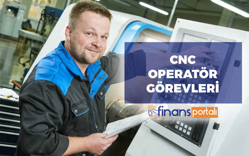 Bilgisayarlı Makine - CNC Operatörü Maaşları 2023 Ne Kadar? CNC Operatörü görevleri
