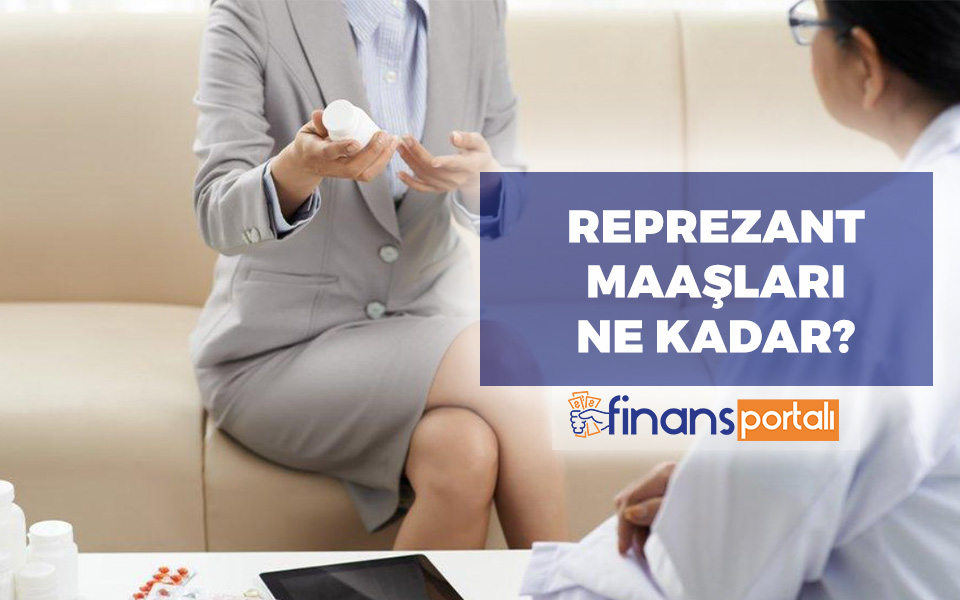 Reprezant Maaşları 2023 - TIBBİ MÜMESSİL OLMAK Reprezant Maaşları
