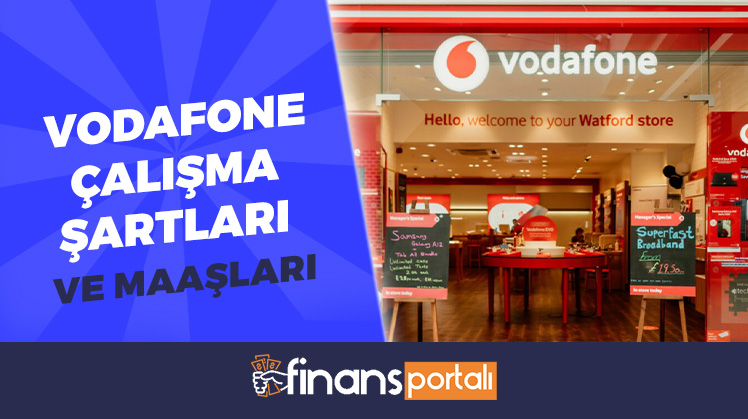 vodafone çalışma şartları