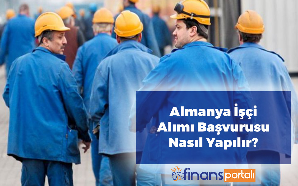 Almanya İşçi Alımı 2023 | ALMANYA İŞÇİ ARIYOR! Almanya İşçi Alımı Başvurusu Nasıl Yapılır?