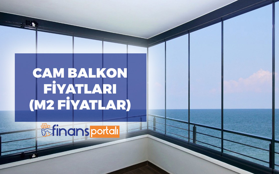 Cam Balkon Fiyatları 2023 - M2 Balkon Kapatma Fiyatı! Cam Balkon Fiyatları 2023