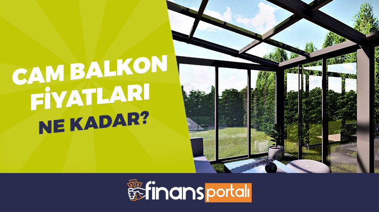 Cam Balkon Fiyatları