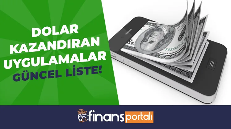 Dolar Kazandıran Uygulamalar | 15 Kazandıran Uygulama! Dolar Kazandıran Uygulamalar