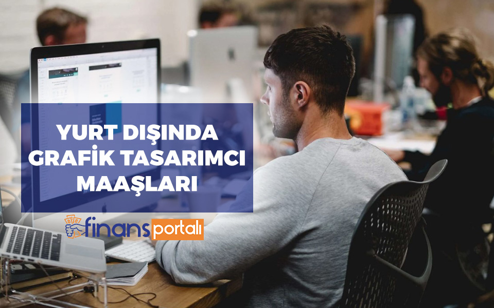 yurt dışında grafik tasarım maaşları