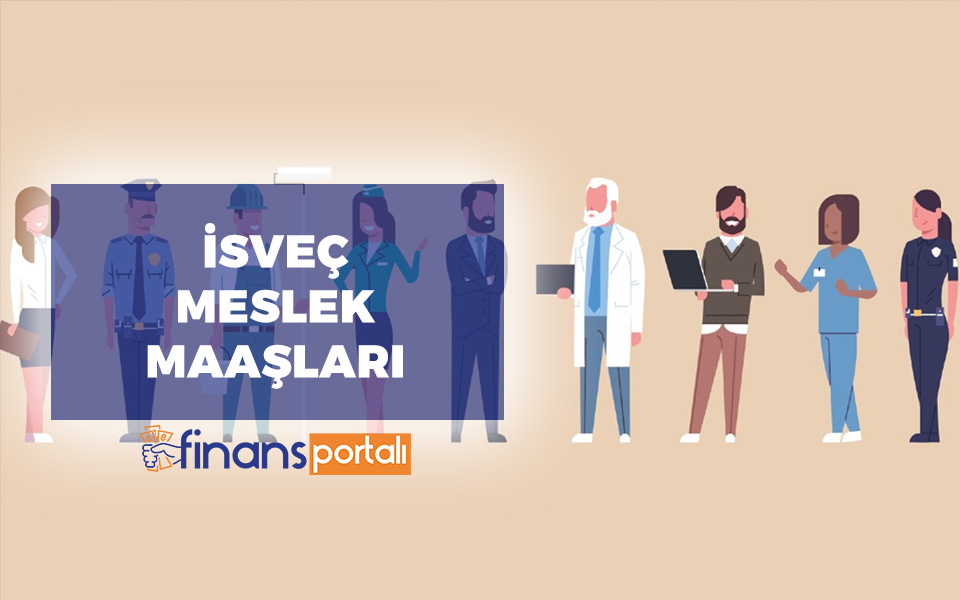 İsveç Asgari Ücret 2023 Yılında Ne Kadar? SAATLİK ÜCRETLER isveç ortalama maaşlar