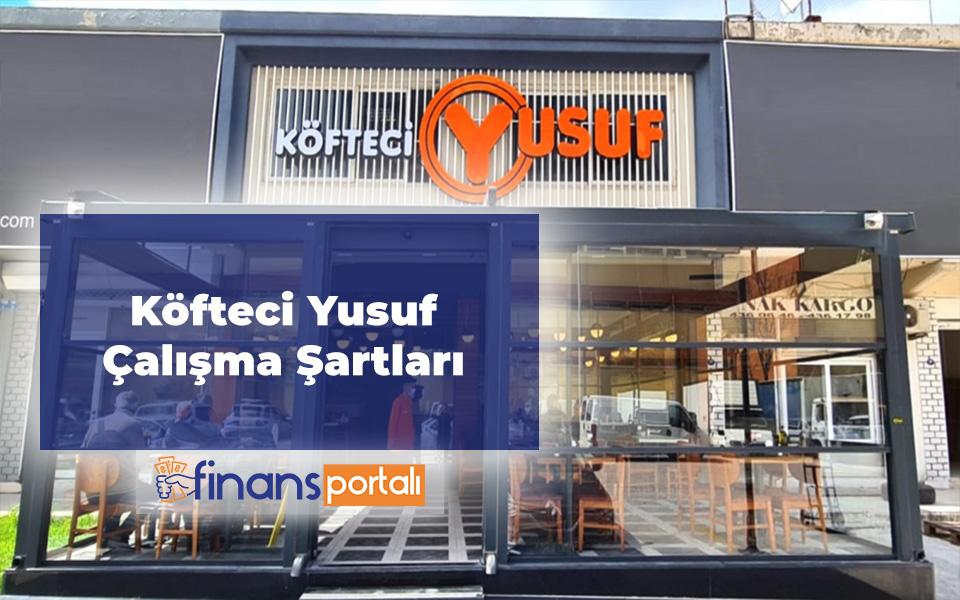 Köfteci Yusuf Çalışma Şartları