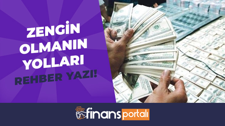 Zengin Olmanın Yolları
