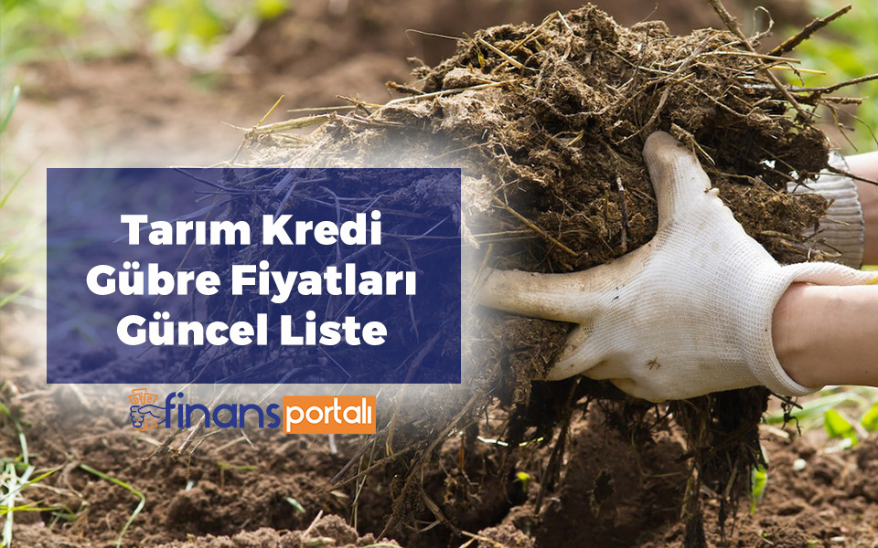 Tarım Kredi Gübre Fiyatları 2023 Listesi! tarım kredi gübre fiyatları