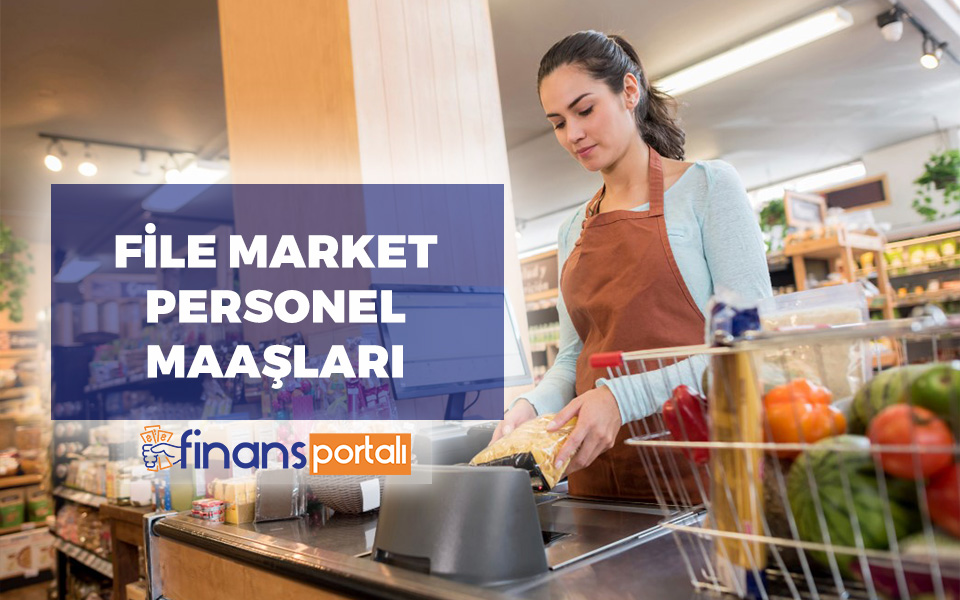 File Market Maaşları