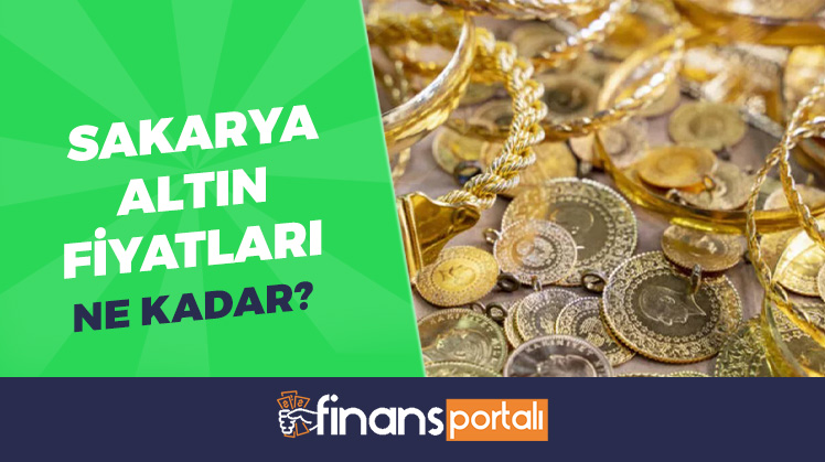 Sakarya Altın Fiyatları