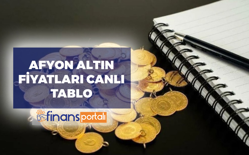 Afyon Altın Fiyatları Bugün Ne Kadar? GÜNCEL TABLO! afyon canlı altın fiyatları