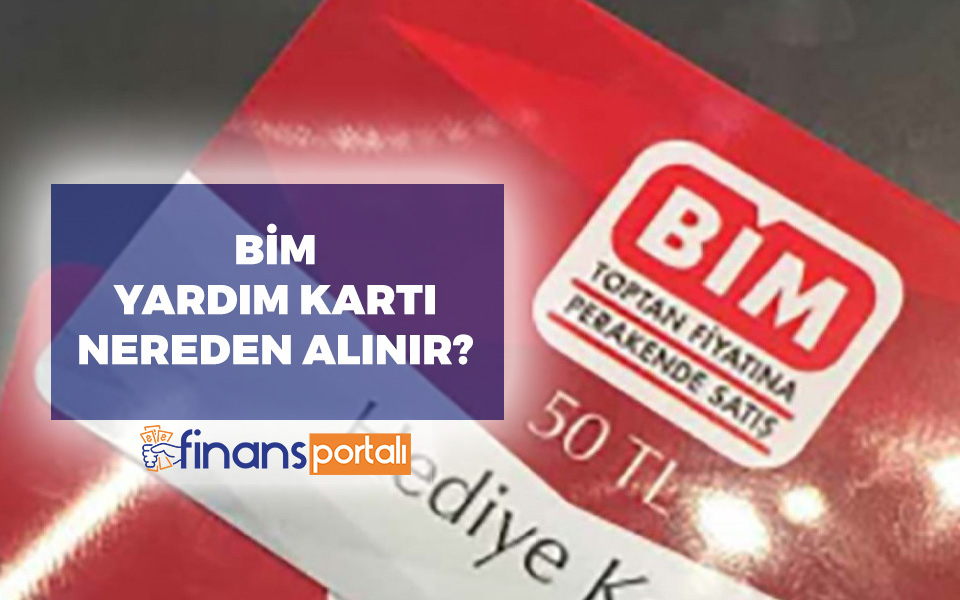 Bim Yardım Kartı Nasıl Alınır? (2000 TL) Başvuru Detayları! Bim Yardım Kartı Nereden Alınır?