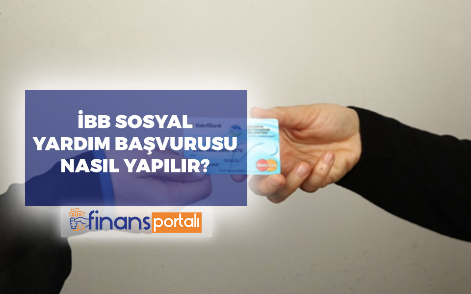 İBB Sosyal Yardım Başvurusu Nasıl Yapılır?