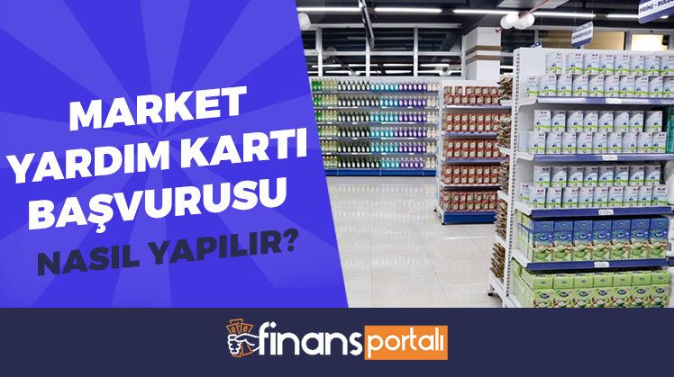 Market Yardım Kartı Başvurusu