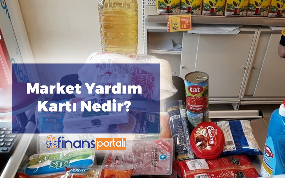 Market Yardım Kartı Nedir?