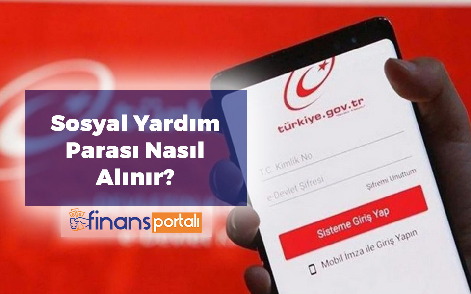 Sosyal Yardım Parası Nasıl Alınır