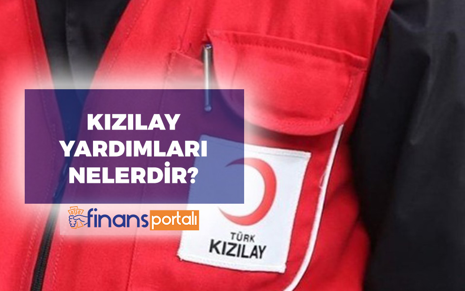 Kızılay Yardımları Nelerdir